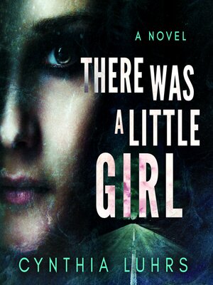 cover image of There Was a Little Girl